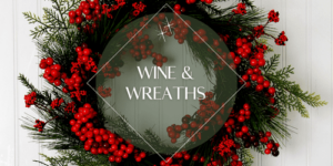 Wine & Wreaths (500 x 250 px)